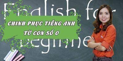 Khóa học Tiếng Anh cho Người mất gốc