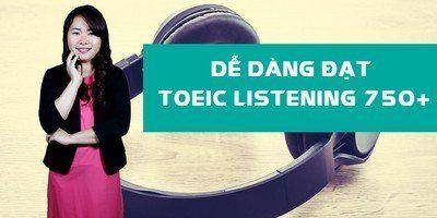 Khóa học TOEIC Listening 750+