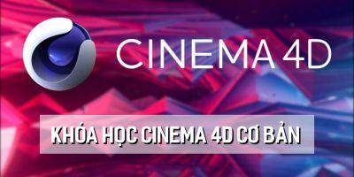 Khóa Học Cinema 4D - Học Làm Phim 4D Cơ Bản - Giảm 40%