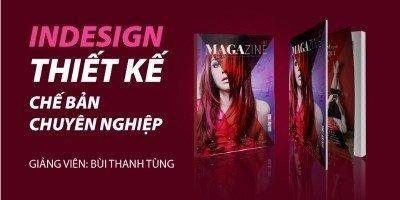 Khóa học Indesign Thiết kế dàn trang chuyên nghiệp
