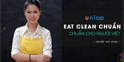 Khóa Học Eat Clean Thực Đơn Chuẩn Cho Người Việt - Giảm 40%