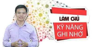 Khóa học Rèn luyện Kỹ năng Ghi nhớ