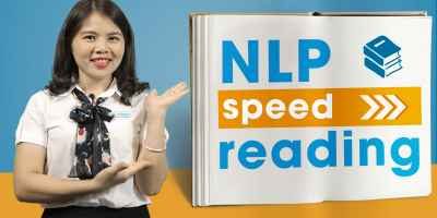 Khóa Học NLP Speed Reading Đọc Nhanh Siêu Tốc - Giảm 40%