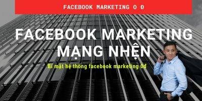 Facebook Marketing Mạng Nhện,Học Facebook Marketing,Khóa Học Facebook Marketing,Học Facebook Marketing Mạng Nhện,Facebook Marketing