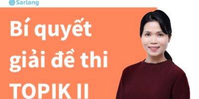Khóa học Giải đề thi tiếng Hàn Topik 2 phần đọc